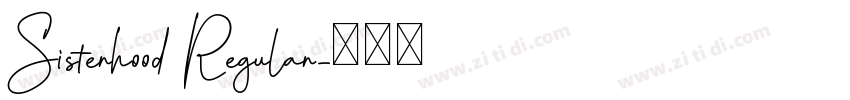 Sisterhood Regular字体转换